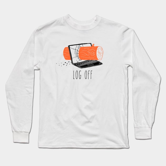 Log Off Long Sleeve T-Shirt by DinoMike